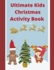 Image for Kids Ultimate Christmas Activity Book