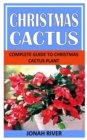 Image for Christmas Cactus : Complete Guide to Christmas Cactus Plant