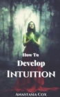 Image for How to develop intuition?