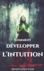 Image for Comment Developper L&#39;intuition?