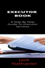 Image for Executor Book : A Step By Step Guide To Executor Services