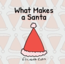 Image for What Makes a Santa