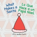 Image for What Makes a Santa/Lo Que Hace a un Papa Noel