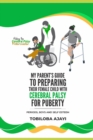 Image for Riding The Cerebral palsy Rollercoaster : My Parents Guide To Prepare Their Female Child For Puberty