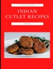 Image for Indian Cutlet Recipes : Many Variety Cutlet Recipes