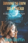 Image for Surviving the South Side of Chicago : Evette Patterson&#39;s fight for survival