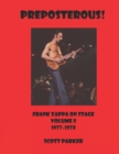 Image for PREPOSTEROUS! Frank Zappa On Stage Volume 8 1977-1978