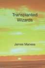 Image for Transplanted Wizards