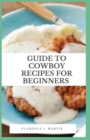 Image for Guide to Cowboy Recipes For Beginners