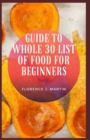 Image for Guide to Whole 30 List of Food For Beginners