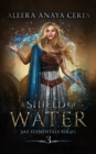 Image for A Shield of Water