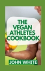 Image for The Vegan Athletes Cookbook