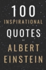 Image for 100 Inspirational Quotes By Albert Einstein That Will Change Your Life And Set You Up For Success