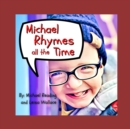Image for Michael Rhymes all the Time