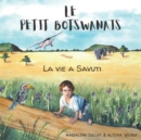 Image for Le Petit Botswanais : La vie a Savuti