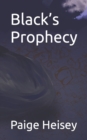 Image for Black&#39;s Prophecy