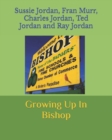 Image for Growing Up In Bishop