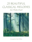 Image for 25 Beautiful Classical Melodies for Flute Duet