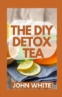 Image for The DIY Detox Tea
