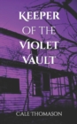 Image for Keeper of the Violet Vault