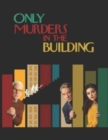 Image for Only Murders in the Building