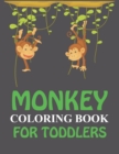 Image for Monkey Coloring Book For Toddlers : Cute Monkey Coloring Book