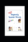 Image for Beginning Spanish Words : Handwriting &amp; Coloring Fun