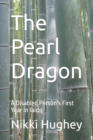 Image for The Pearl Dragon : A Disabled Person&#39;s First Year in Iaido