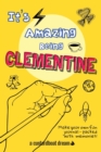 Image for It&#39;s Amazing Being Clementine