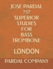 Image for Jose Pardal 757 Superior Studies for Bass Trombone