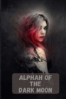 Image for Alphah of the Dark Moon