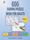 Image for 600 Sudoku Puzzle for Adult : 600 Medium To Very hard sudoku puzzles with solutions-Vol 1