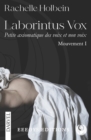 Image for Laborintus Vox I : Petite axiomatique des voix et non voix