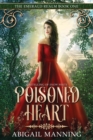 Image for Poisoned Heart : A Retelling of Snow White