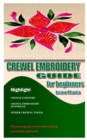 Image for Crewel Embroidery Guide for Beginners