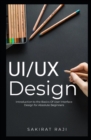 Image for Ui/UX Design : Introduction to the Basics of User Interface Design for Absolute Beginners