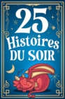 Image for 25 Histoires Du Soir
