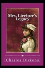 Image for Mrs. Lirriper&#39;s Legacy illustrated edition