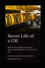 Image for Secret Life Of A CSI
