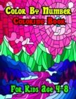 Image for Color By Number Coloring Book For Kids Age 4-8 : Color By Number Coloring Book Large Print Age 8-12