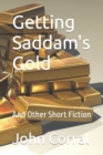 Image for Getting Saddam&#39;s Gold