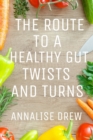 Image for The Route to Healthy Gut