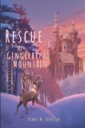 Image for Rescue at Gingerbread Mountain