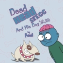 Image for Dead Head Skegg And His Dog Skudd : A funny rhyming tale of a zombie and his dog