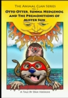Image for Otto Otter, Sunna Hedgehog And The Premonitions Of Mister Sun
