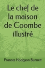 Image for Le chef de la maison de Coombe illustre