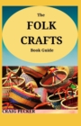 Image for The Folk Crafts Book Guide