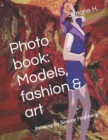 Image for Photo book : Models, fashion &amp; art: Painting by Simone Homberg