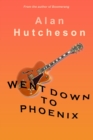 Image for Went Down to Phoenix