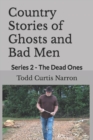 Image for Country Stories of Ghosts and Bad Men